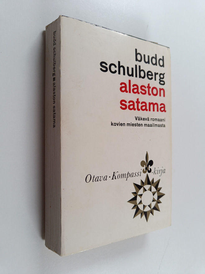 Budd Schulberg : Alaston satama