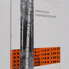 Reino (suunnittelu) Kalliola : Yhteinen ympäristömme : ma... - pikkukuva 1