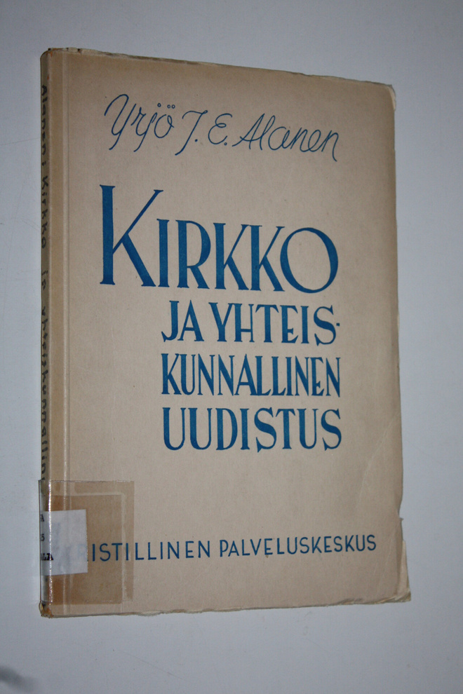Yrjö J. E. Alanen : Kirkko ja yhteiskunnallinen uudistus