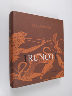 Pekka Piirto : Runot : 1961-2003