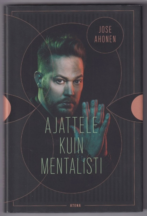 Jose Ahonen: Ajattele kuin mentalisti