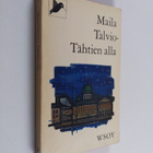 Maila Talvio : Tähtien alla - pikkukuva 1