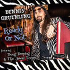 Dennis Gruenling Doug Deming & The Jewel Tones: Ready Or Not - pikkukuva 1