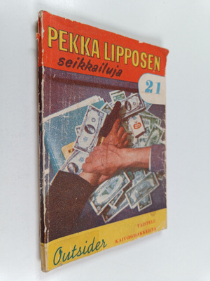 Outsider : Pekka Lipposen seikkailuja N:o 21 : Taistelu k...