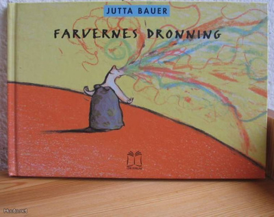 Jutta Bauer: Farvernes dronning, Aarhus 2000. 62 s.