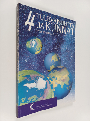 Torsti Kirvelä : 4 tulevaisuutta ja kunnat
