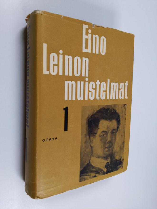 Eino Leino : Eino Leinon muistelmat 1 : muistelmat, kultt...