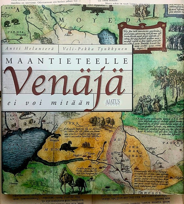 Antti Helanterä - Maantieteelle Venäjä ei voi mitään (sid.)