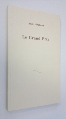 Anders Walman : Le Grand Prix