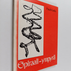Pauli Kallio : Spiraali, ympyrä - pikkukuva 1