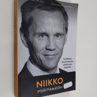 Mika Niikko : Niikko : pysäyttämätön : tosielämää : Korso... - pikkukuva 1