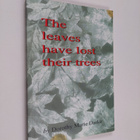Dorothy Marie Darke : The Leaves Have Lost Their Trees - ... - pikkukuva 1