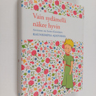 Antoine de Saint-Exupery : Vain sydämellä näkee hyvin : A... - pikkukuva 1
