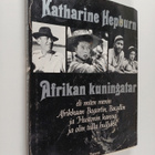Katharine Hepburn : Afrikan kuningatar eli miten menin Af... - pikkukuva 1