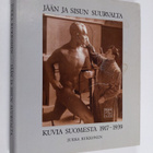 Jukka Kukkonen : Jään ja sisun suurvalta : kuvia Suomesta... - pikkukuva 1