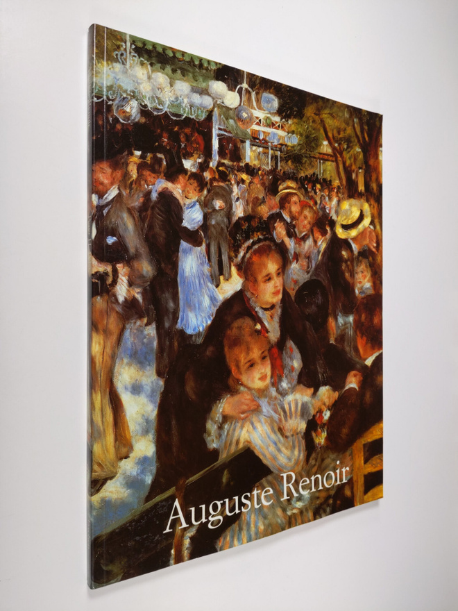 Peter H. Feist : Pierre-Auguste Renoir 1841-1919 : unelma...