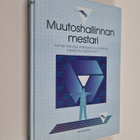 Kari Tuominen : Muutoshallinnan mestari - pikkukuva 1