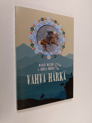 Marina Miller : Vahva Härkä