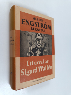 Albert Engström : Ett urval av Sigurd Wallen