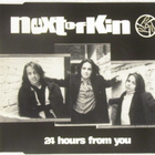 Next Of Kin • 24 Hours From You CD-Single - pikkukuva 1