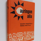 Pekka Mattila ym. : Auringon alla : lukemisto oppikoulun ... - pikkukuva 1