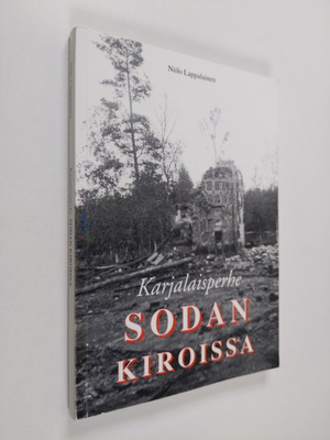 Niilo Lappalainen : Karjalaisperhe sodan kiroissa