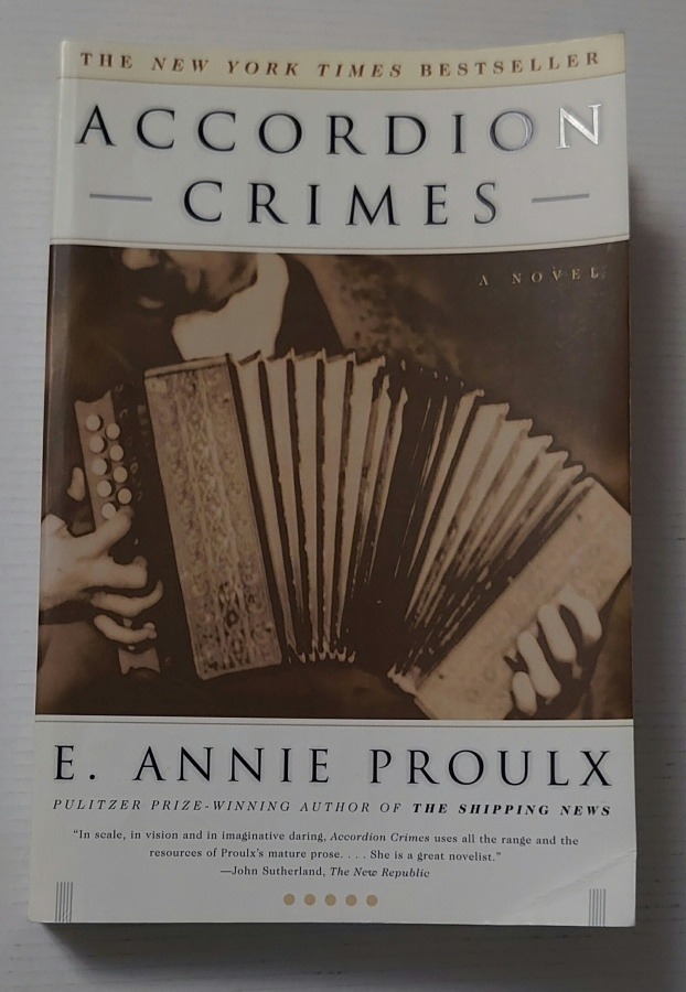 E. Annie Proulx - Accordion Crimes
