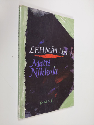 Matti Nikkola : Lehmän uni : runoja