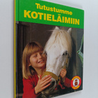 Arne Broman : Tutustumme kotieläimiin - pikkukuva 1