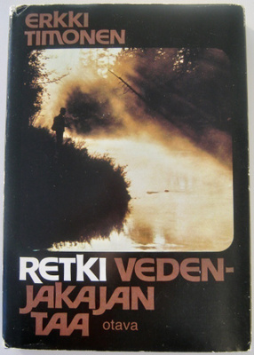 Erkki Timonen: Retki vedenjakajan taa