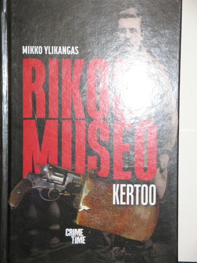 Mikko Ylikangas : RIKOSMUSEO kertoo