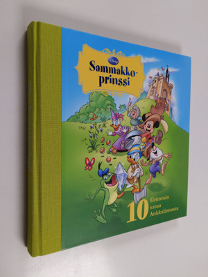 Satu Heimonen : Sammakkoprinssi : 10 Grimmin satua Ankkal...