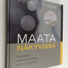 Jouni Yrjänä : Maata näkyvissä : Helsingin maanhankinnan ... - pikkukuva 1