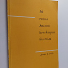 Armas J. Pulla : 50 vuotta Suomen konekaupan historiaa : ... - pikkukuva 1