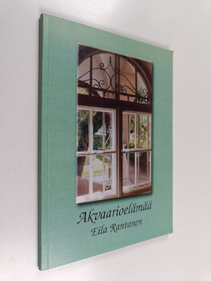 Eila Rantanen : Akvaarioelämää (signeerattu, tekijän omiste)