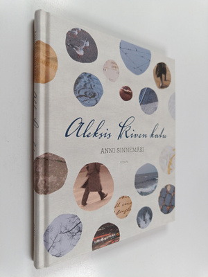 Anni Sinnemäki : Aleksis Kiven katu : runoja