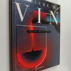 Thierry Desseauve : Le livre du vin - pikkukuva 1