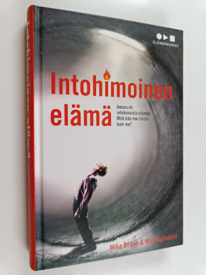 Mike Breen ym. : Intohimoinen elämä