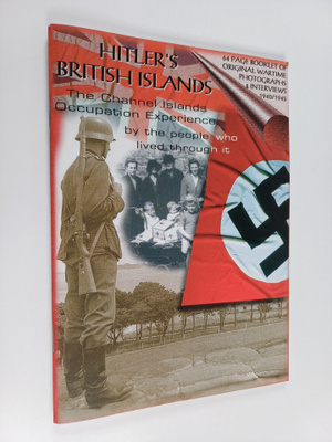 Hitler's British Islands - The Channel Islands Occupation...