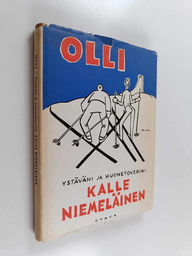 Olli : Ystäväni ja huonetoverini Kalle Niemeläinen : 25 N...