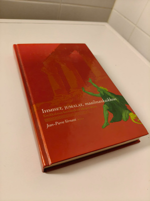 Jean-Pierre Vernant: Ihmiset, jumalat, maailmankaikkeus