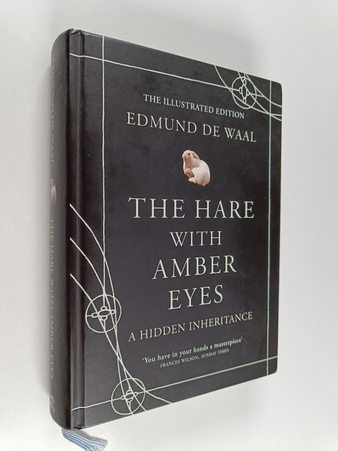 Edmund de Waal : The Hare with Amber Eyes