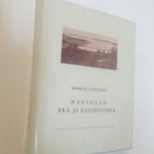 MARKUS LEHTINEN - NASTOLAN ERÄ- JA RAJAHISTORIA 1 & 2 - pikkukuva 1