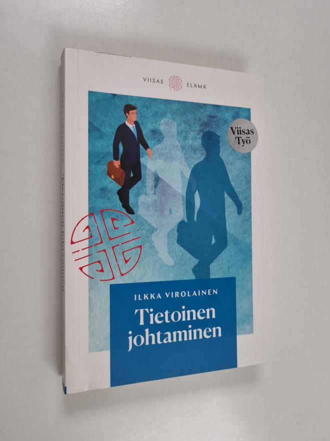 Ilkka Virolainen : Tietoinen johtaminen