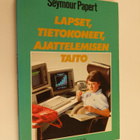 Seymour Papert : Lapset, tietokoneet, ajattelemisen taito - pikkukuva 1