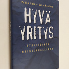 Pekka Aula : Hyvä yritys : strateginen maineenhallinta - pikkukuva 1