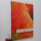 Fruktkoden : lösenord till det goda livet - pikkukuva 1