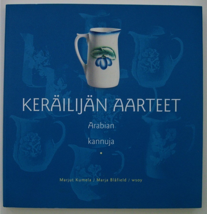 Keräilijän aarteet. Arabian kannuja.
