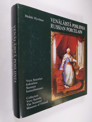 Heikki Hyvönen : Venäläistä posliinia : Vera Saarelan kok...
