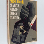 Erkki Hämä : Ei verta karvalankamatolle : yksityisetsivä ... - pikkukuva 1